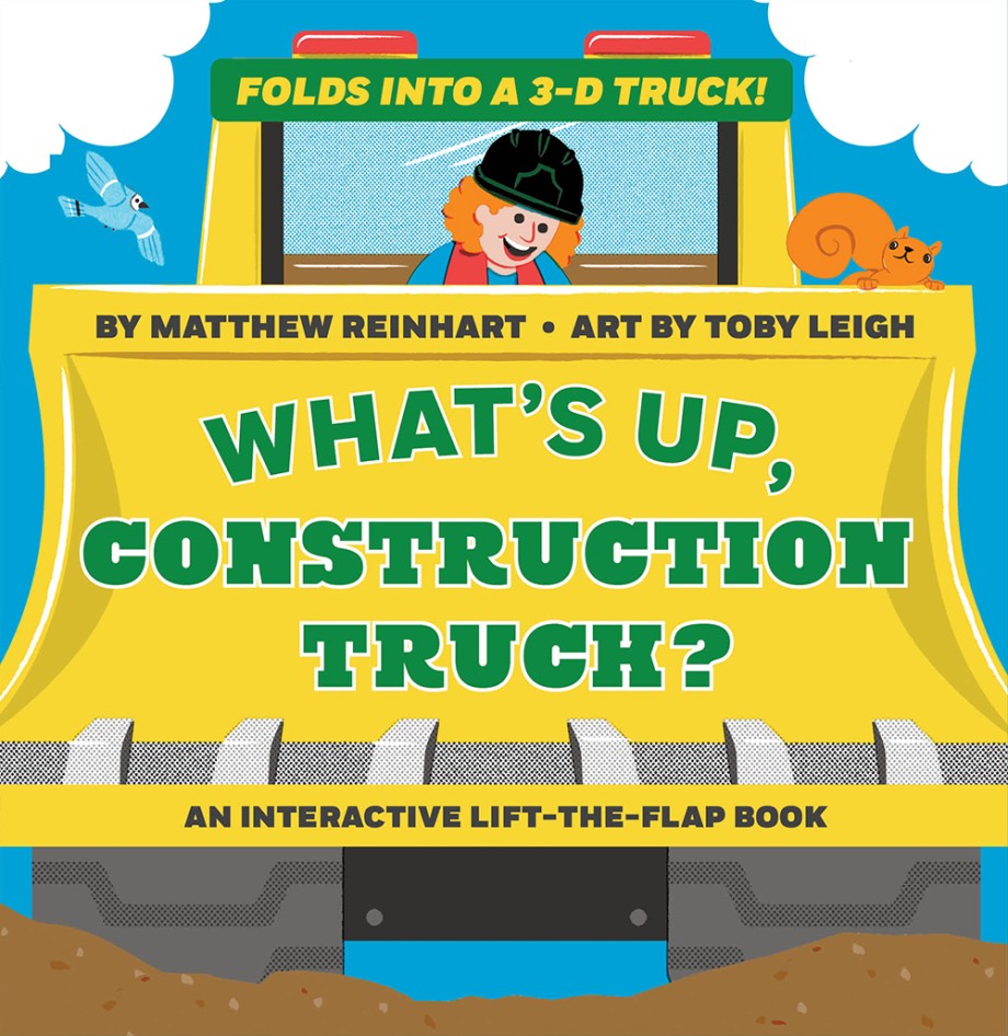 What's Up, Construction Truck? (A Pop Magic Book) Folds into a 3-D Truck!