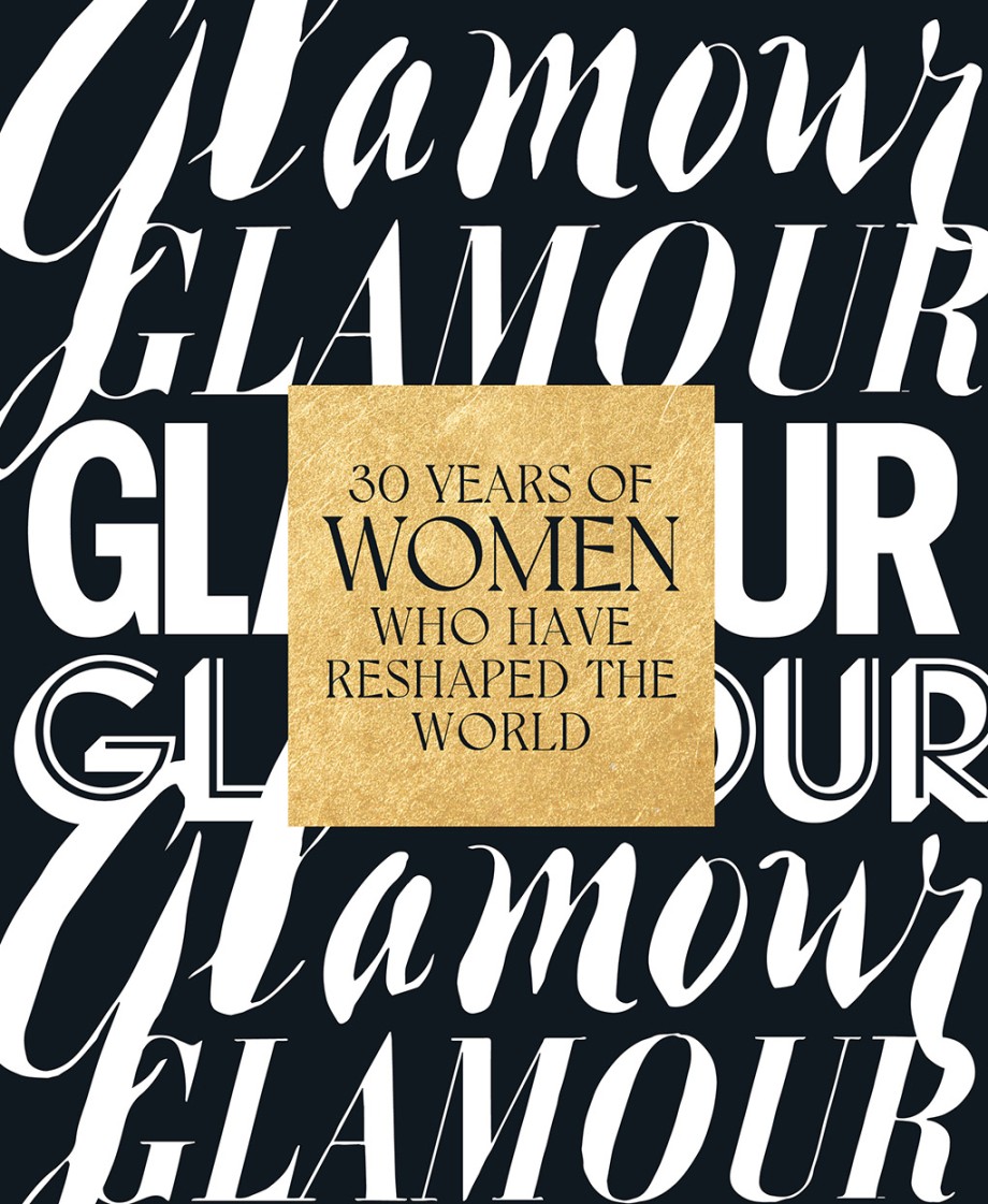 Cover for Glamour: 30 Years of Women Who Have Reshaped the World