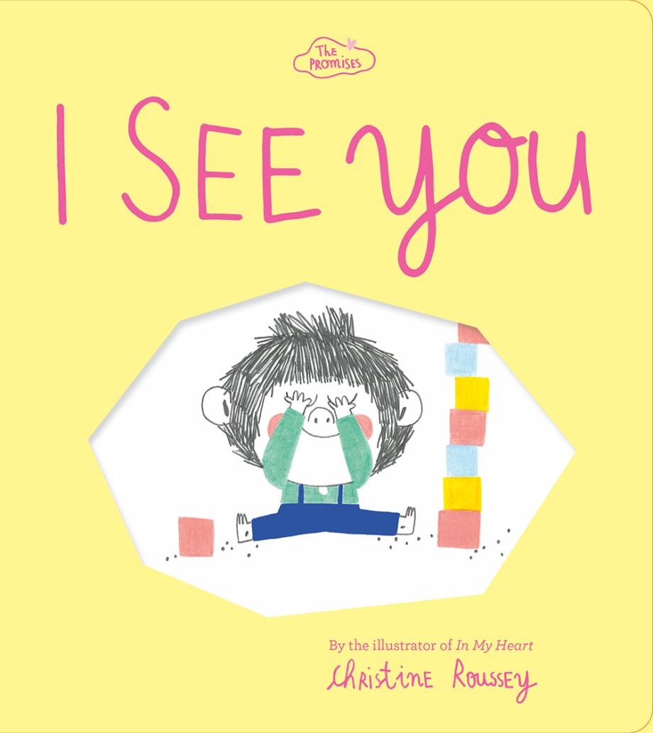 I See You (The Promises Series) A Board Book