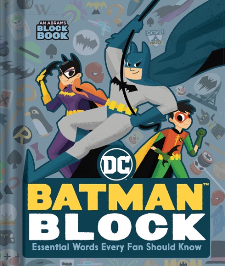 Cover image for Batman Block (An Abrams Block Book) Essential Words Every Fan Should Know
