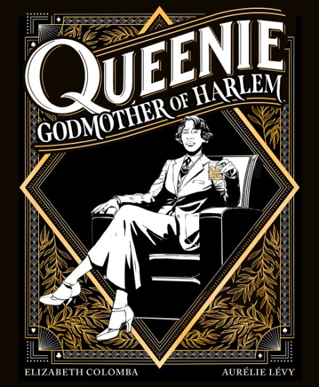 Cover image for Queenie: Godmother of Harlem A Graphic Novel