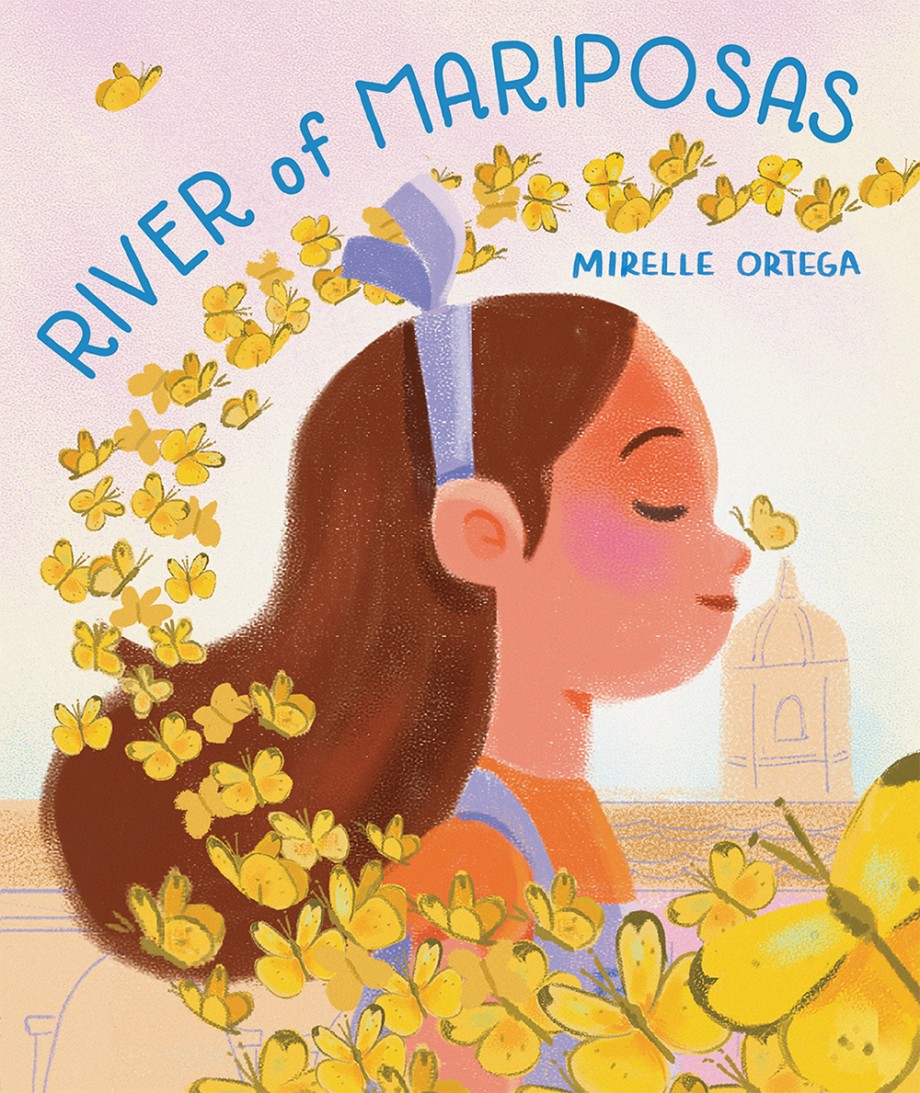 River of Mariposas A Picture Book