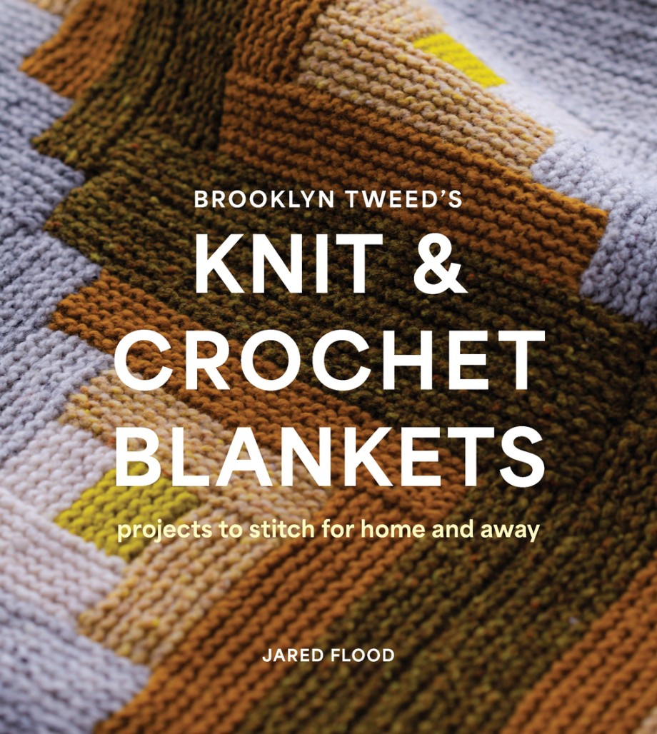 Brooklyn Tweed’s Knit and Crochet Blankets Projects to Stitch for Home and Away