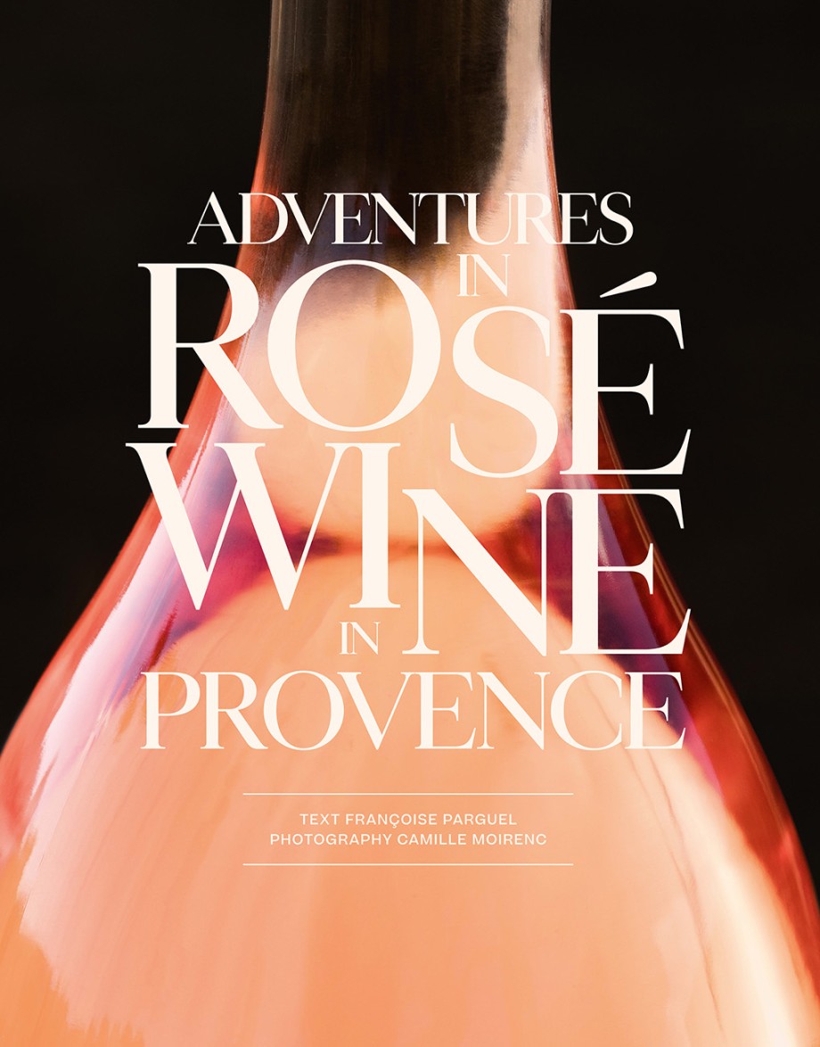 Adventures in  Rosé Wine in Provence
