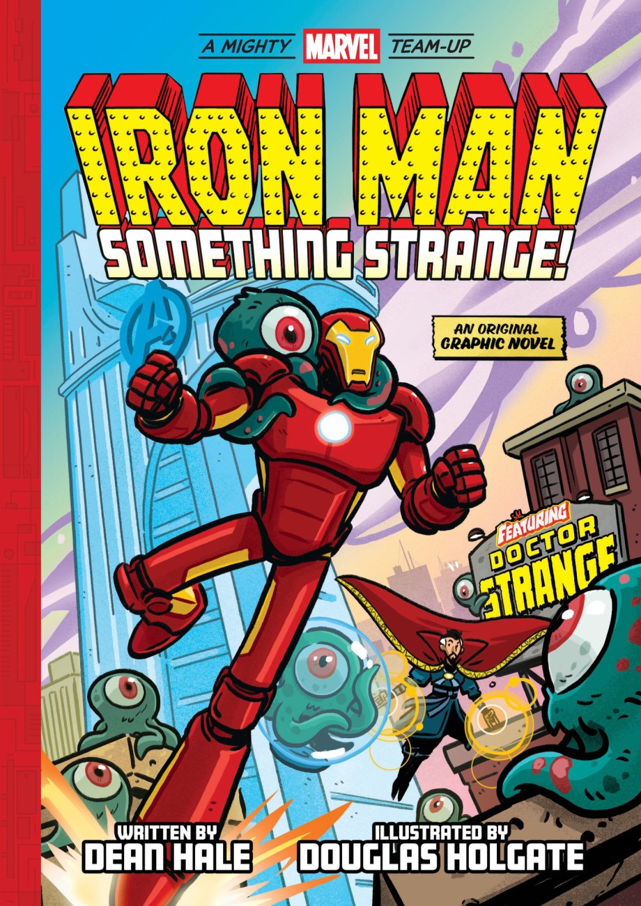 Iron Man: Something Strange! (A Mighty Marvel Team-Up) An Original Graphic Novel