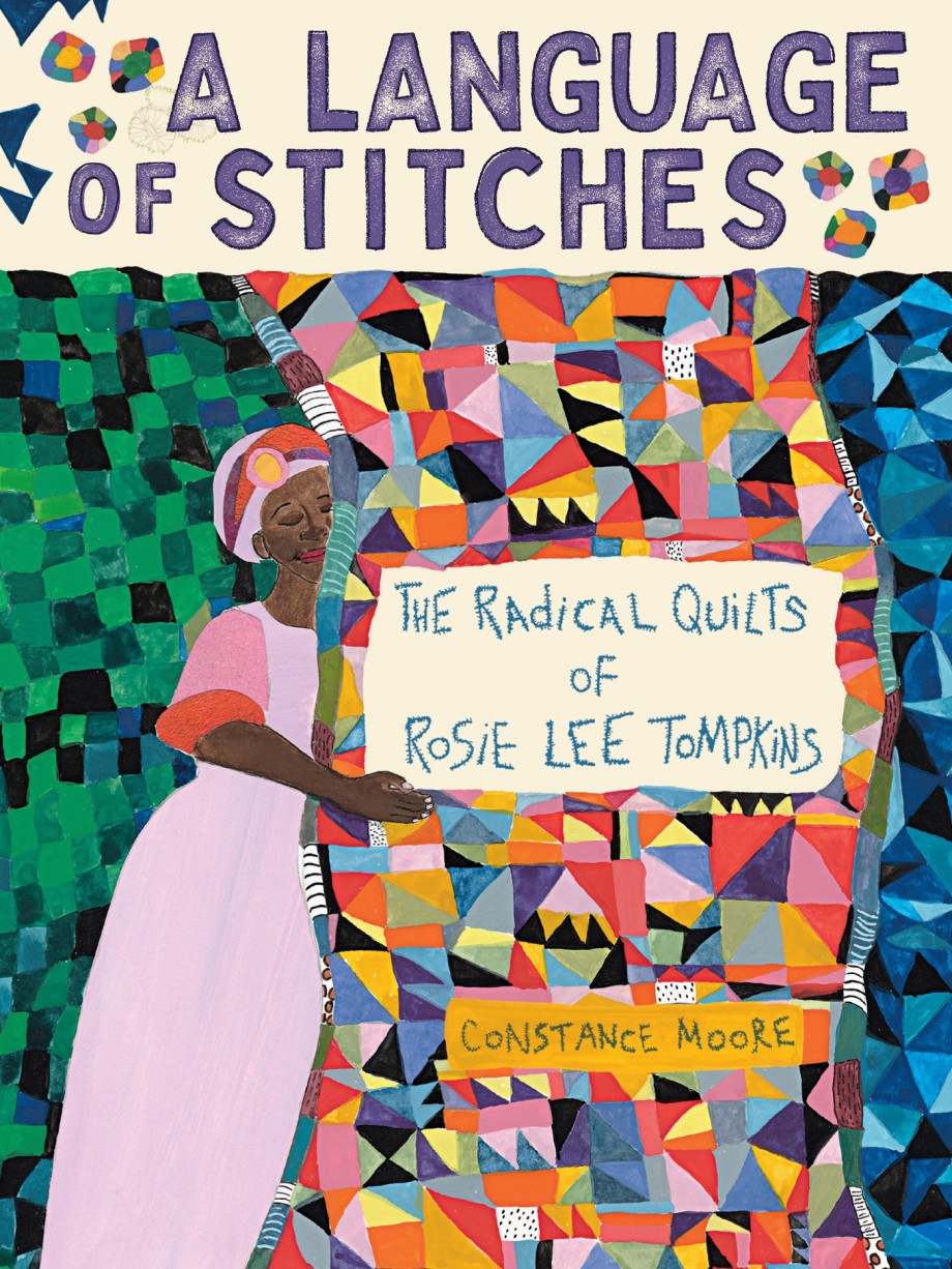 Language of Stitches The Radical Quilts of Rosie Lee Tompkins