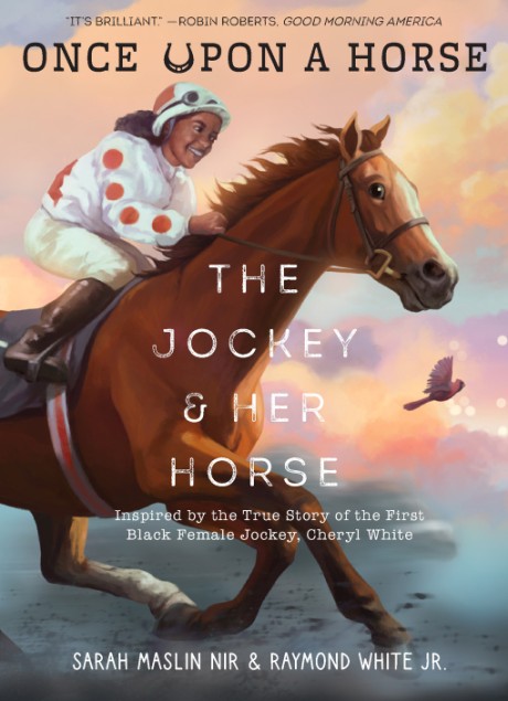 Cover image for Jockey & Her Horse (Once Upon a Horse #2) Inspired by the True Story of the First Black Female Jockey, Cheryl White