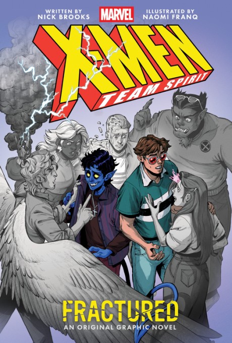 Fractured (X-Men Team Spirit Book 1) A Graphic Novel