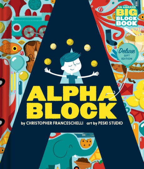 Cover image for Alphablock: Deluxe Gift Edition (An Abrams BIG Block Book) 