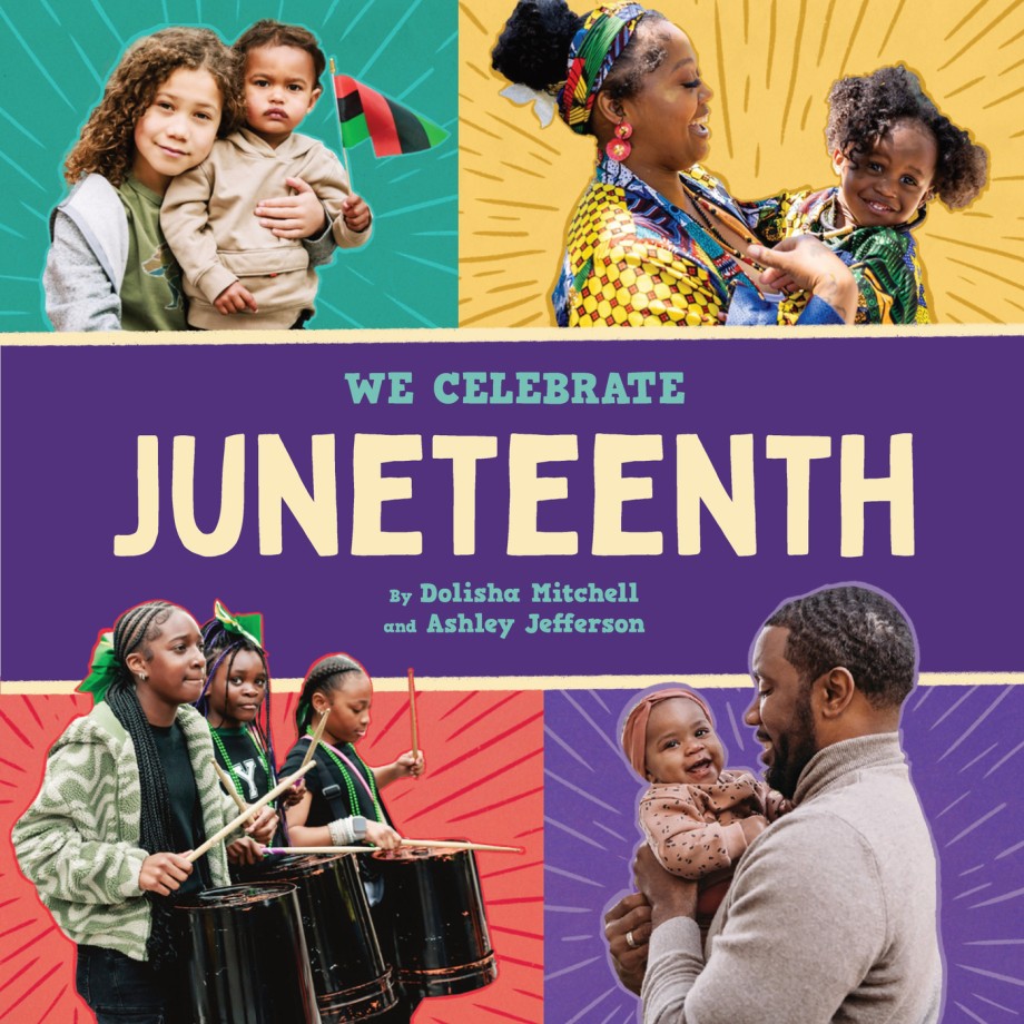 Juneteenth (A We Celebrate Book) A Board Book