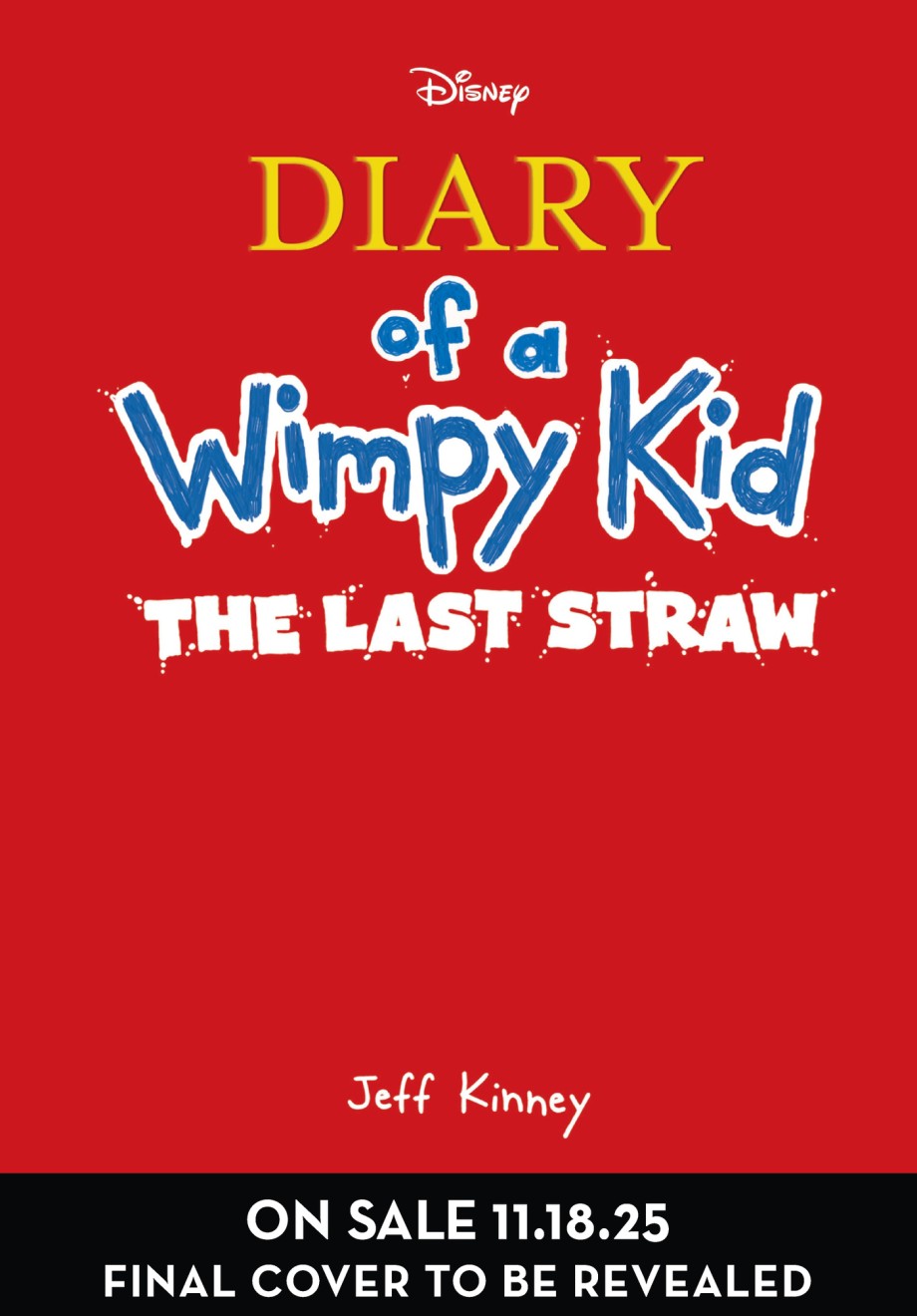 Last Straw (Diary of a Wimpy Kid #3)