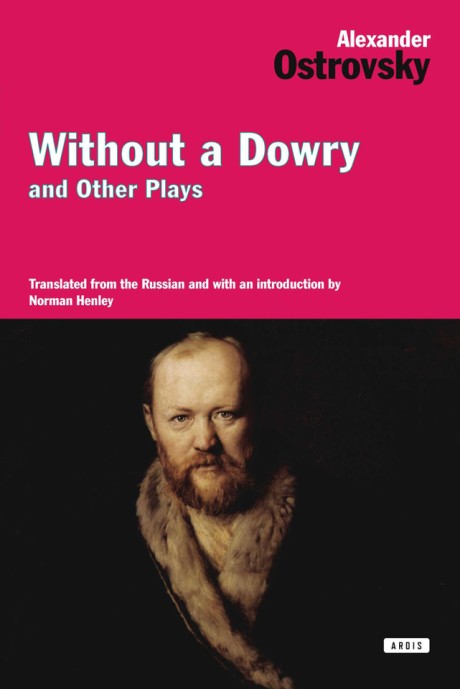 Cover image for Without a Dowry and Other Plays