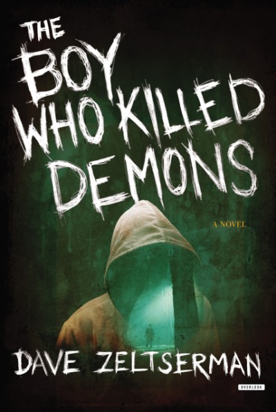 Boy Who Killed Demons A Novel