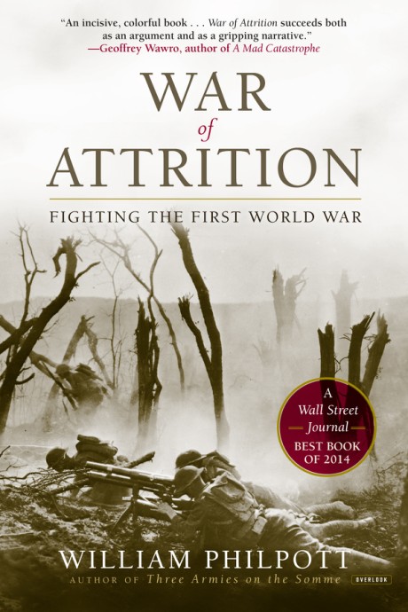 Cover image for War of Attrition Fighting the First World War