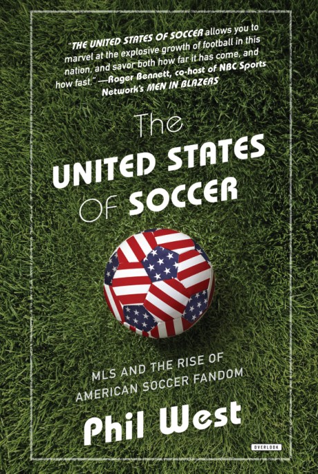 Cover image for United States of Soccer MLS and the Rise of American Soccer Fandom