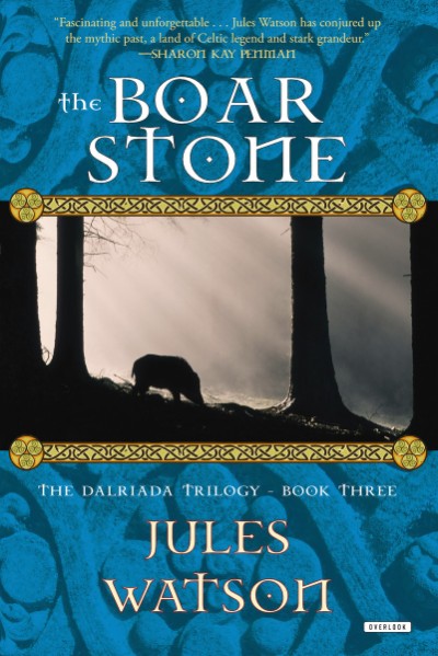 Boar Stone The Dalriada Trilogy, Book Three