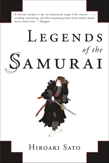 Cover image for Legends of the Samurai A History of Warriors