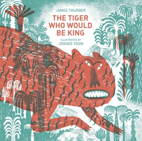 Cover image for Tiger Who Would Be King 
