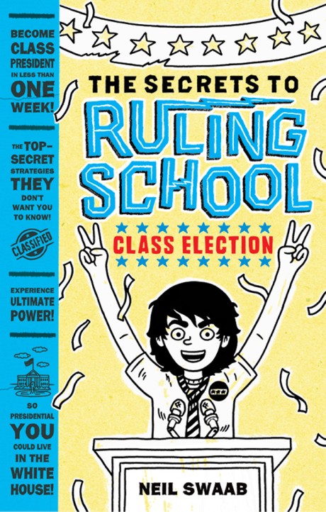Cover image for Class Election (Secrets to Ruling School #2) 