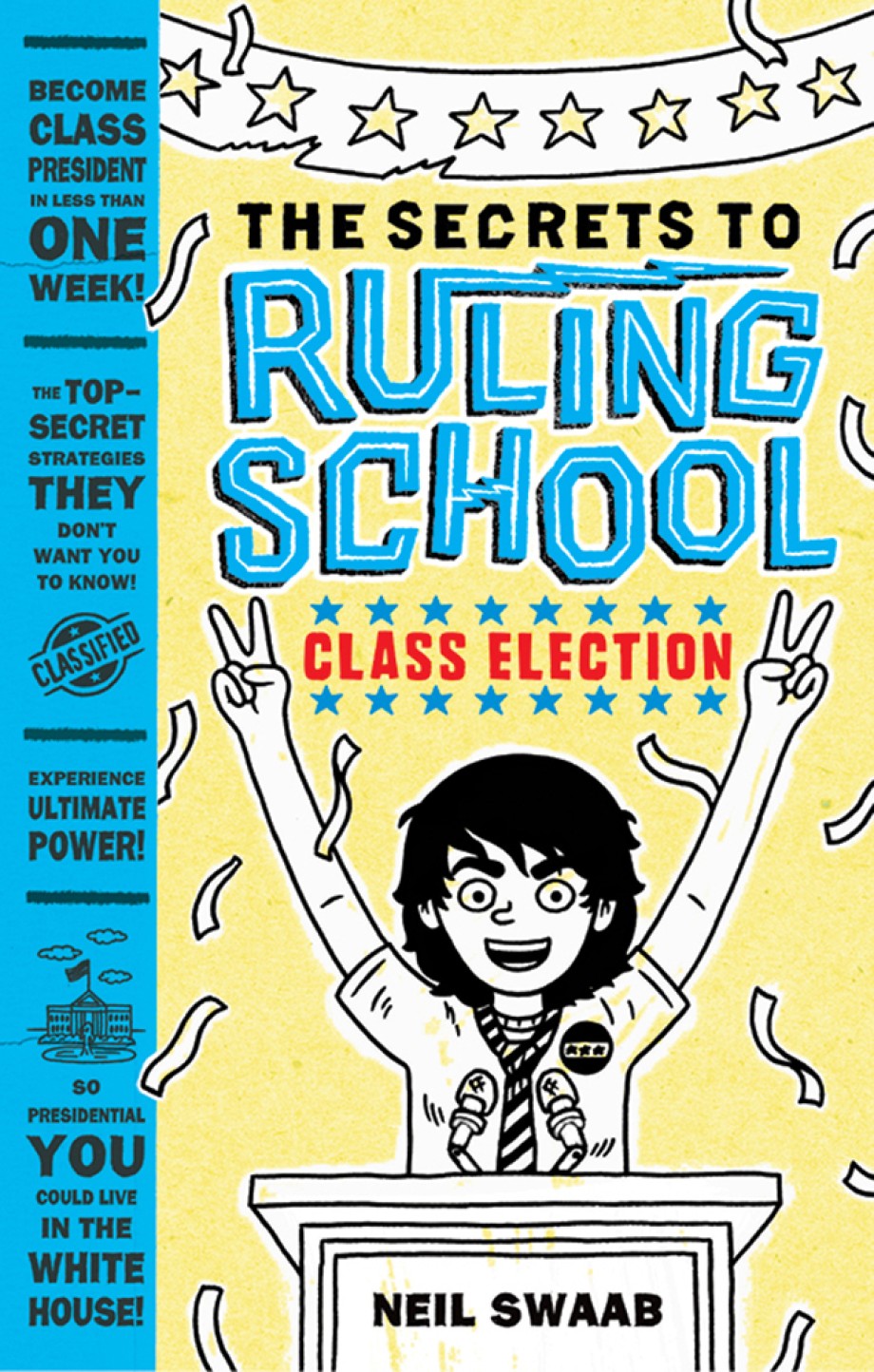 Class Election (Secrets to Ruling School #2) 