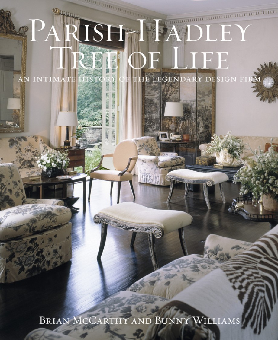 Cover for Parish-Hadley Tree of Life An Intimate History of the Legendary Design Firm