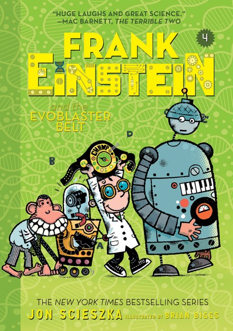 Cover image for Frank Einstein and the EvoBlaster Belt (Frank Einstein series #4) Book Four
