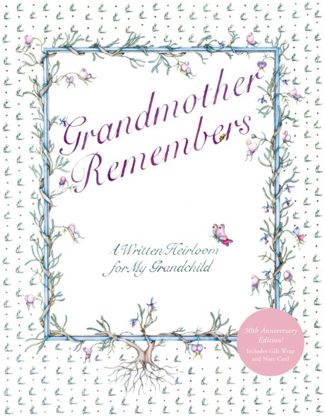 Cover image for Grandmother Remembers 30th Anniversary Edition A Written Heirloom for My Grandchild
