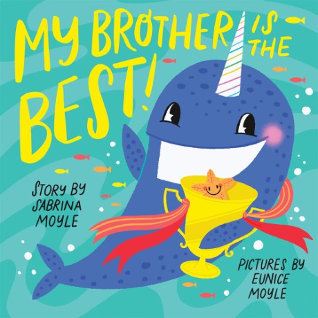 Cover image for My Brother Is the Best! (A Hello!Lucky Book) 