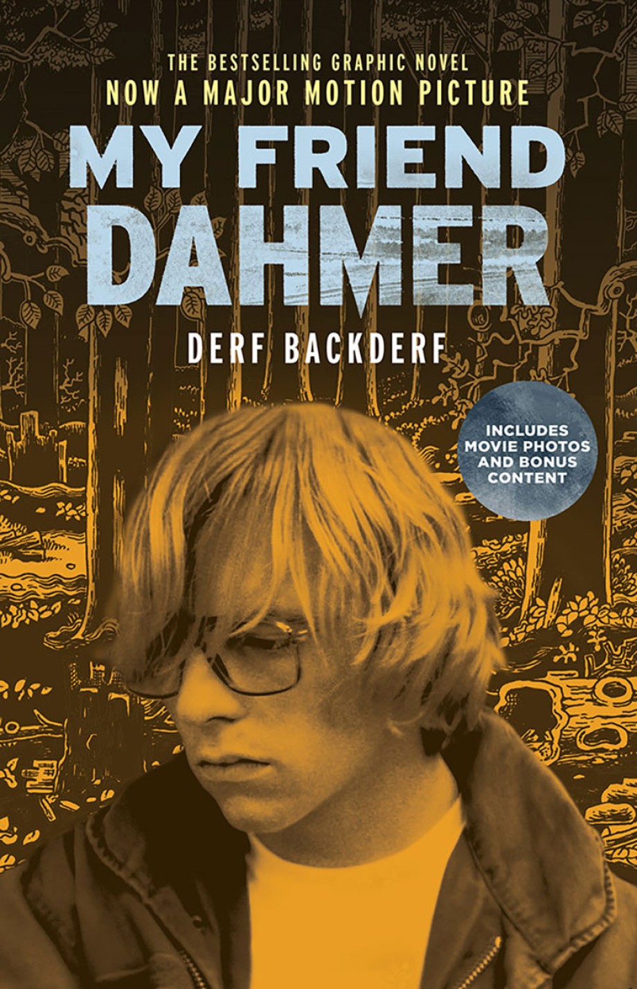 My Friend Dahmer Movie Tie-In Edition 