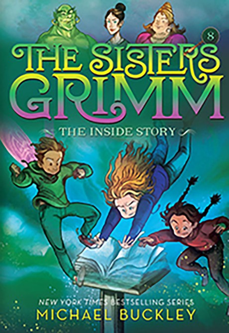 Cover image for Inside Story (The Sisters Grimm #8) 10th Anniversary Edition