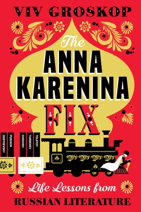 Cover image for Anna Karenina Fix Life Lessons from Russian Literature