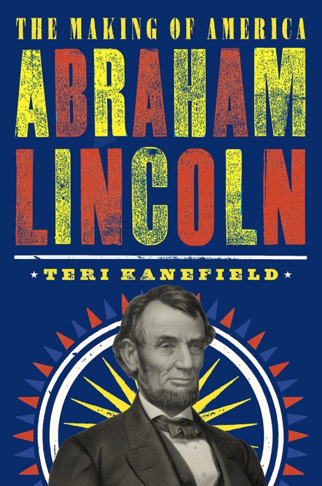 Cover image for Abraham Lincoln The Making of America #3