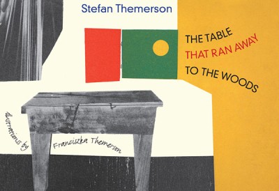 Table That Ran Away to the Woods