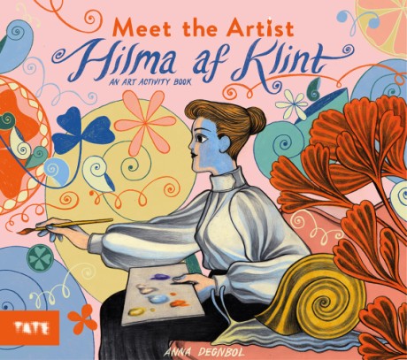 Cover image for Meet the Artist: Hilma af Klint An Art Activity Book