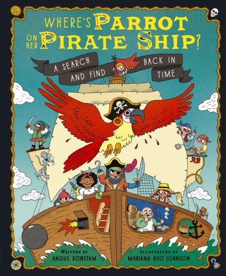 Cover image for Where's Parrot on Her Pirate Ship? A Search and Find Back in Time