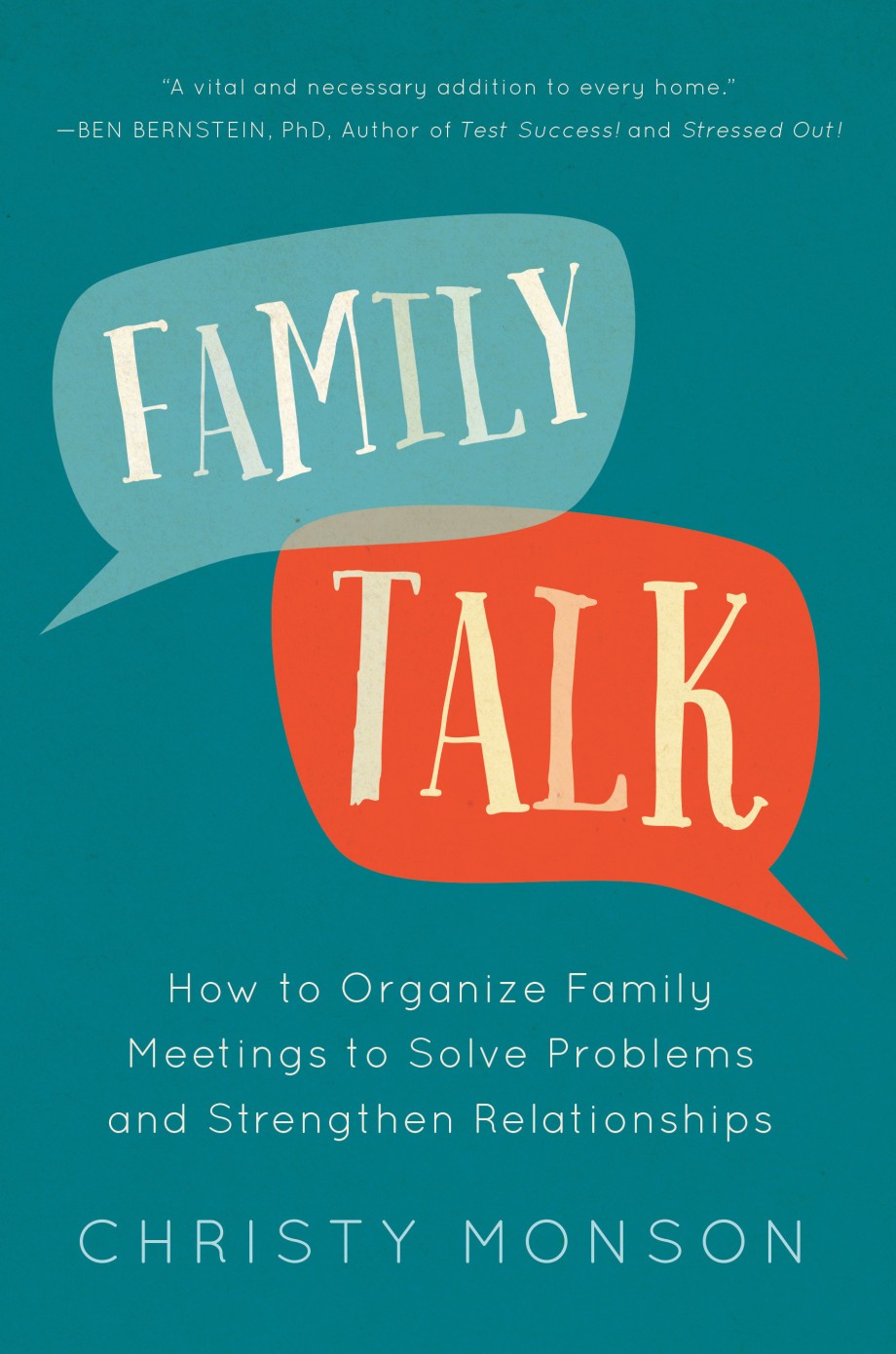 Family Talk How to Organize Family Meetings to Solve Problems and Strengthen Relationships