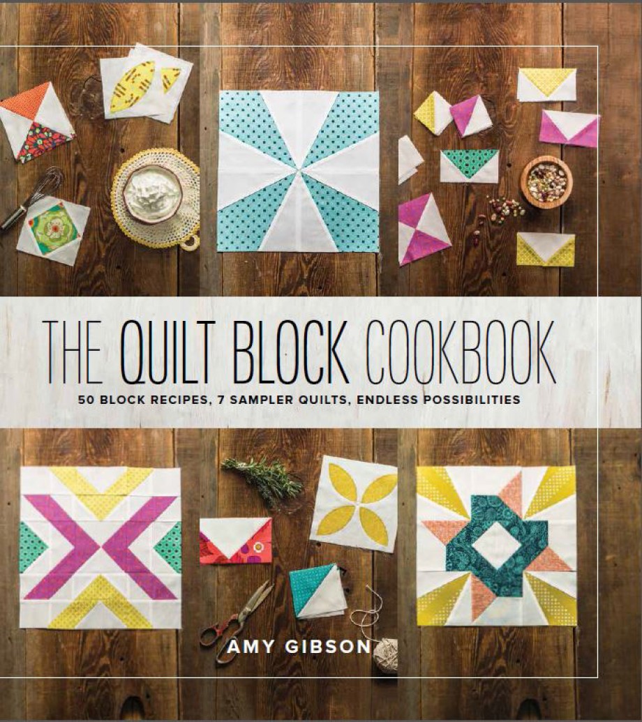 Cover for Quilt Block Cookbook 50 Block Recipes, 7 Sample Quilts, Endless Possibilities