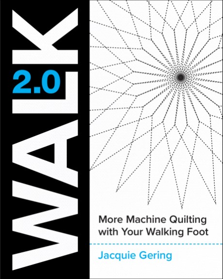 Cover image for Walk 2.0 More Machine Quilting with Your Walking Foot