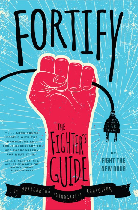 Cover image for Fortify The Fighter's Guide to Overcoming Pornography Addiction