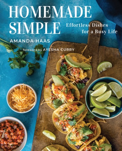 Cover for Homemade Simple Effortless Dishes for a Busy Life
