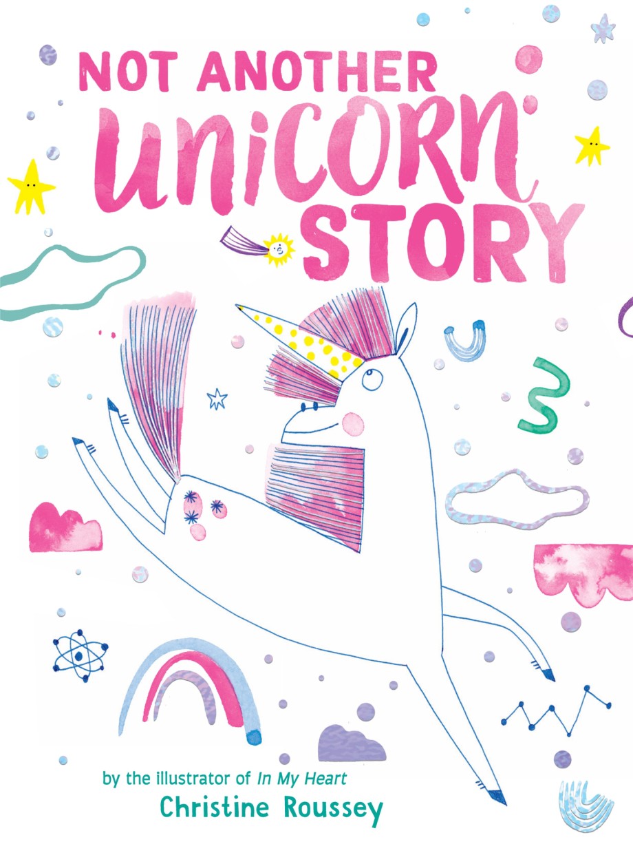 Not Another Unicorn Story A Picture Book