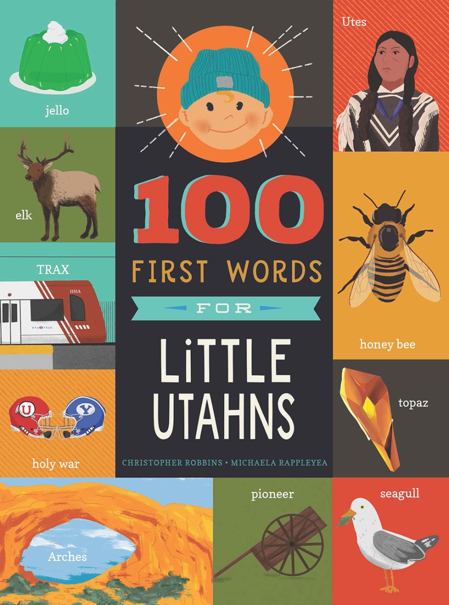 100 First Words for Little Utahns A Board Book
