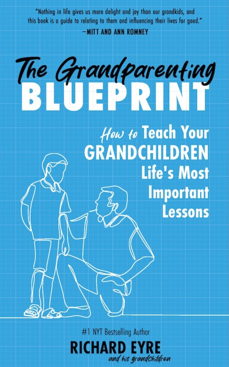 Cover image for Grandparenting Blueprint How to Teach Your Grandchildren Life's Most Important Lessons