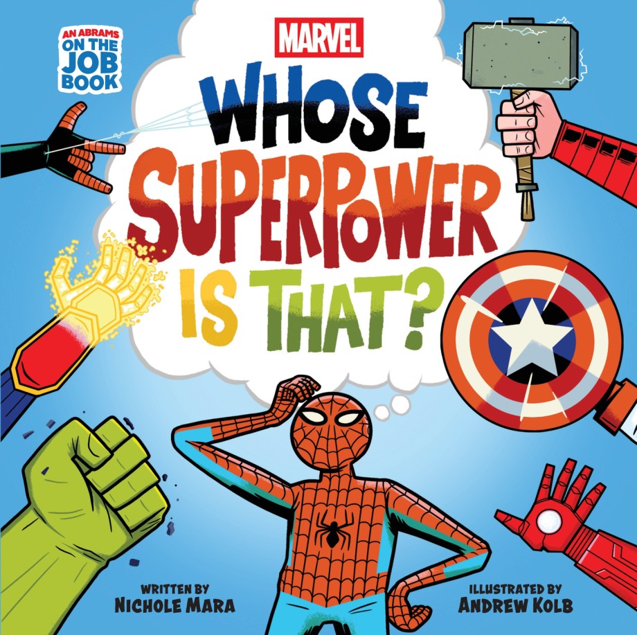 Cover for Marvel: Whose Superpower Is That? (An Abrams On the Job Book) A Board Book