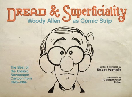 Dread & Superficiality Woody Allen as Comic Strip