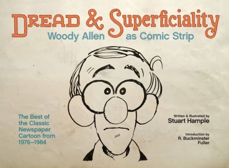 Cover image for Dread & Superficiality Woody Allen as Comic Strip