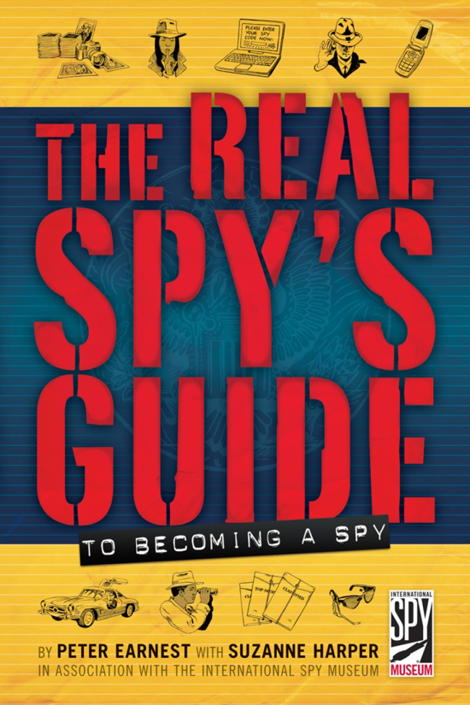 Real Spy's Guide to Becoming a Spy