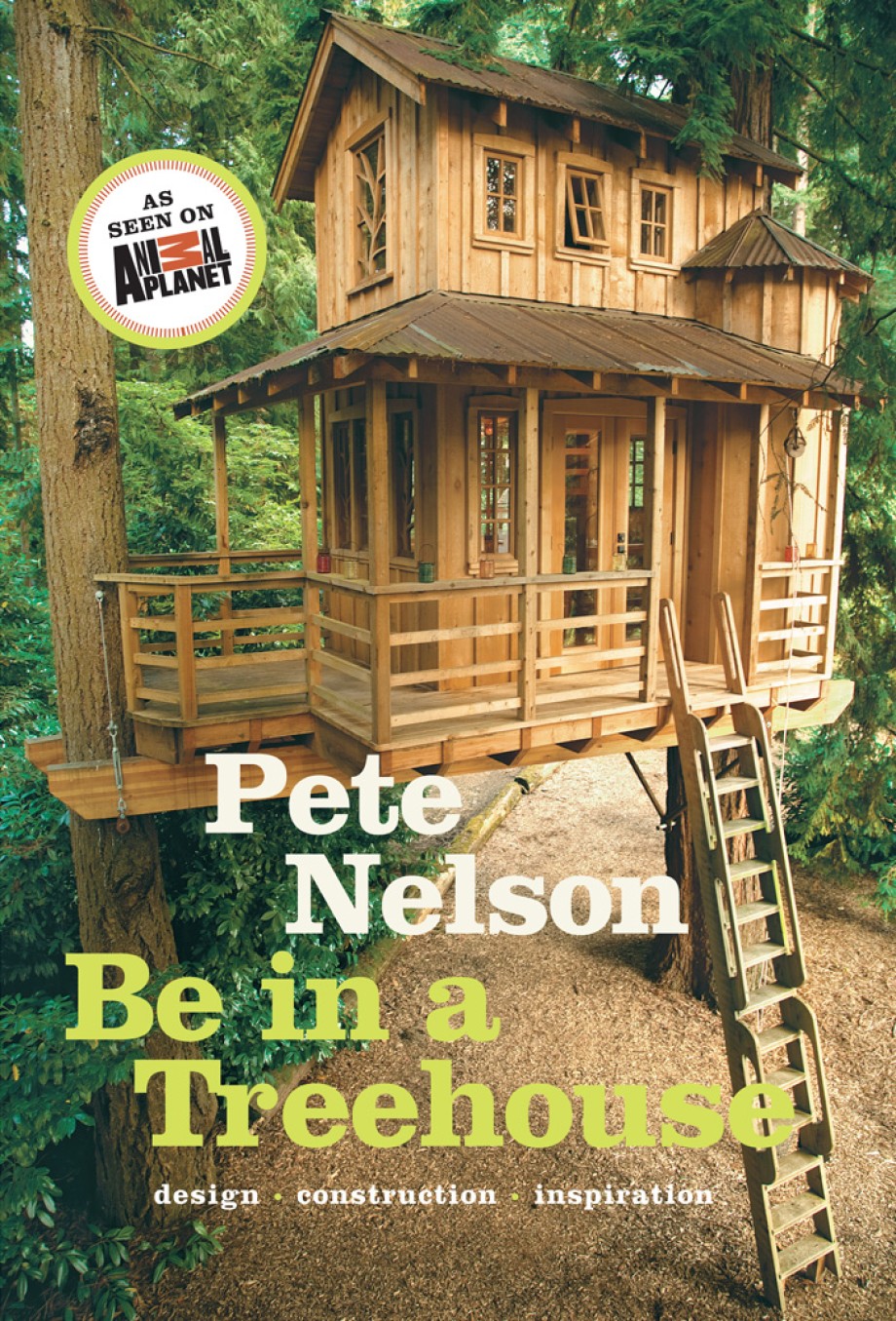Be in a Treehouse Design / Construction / Inspiration