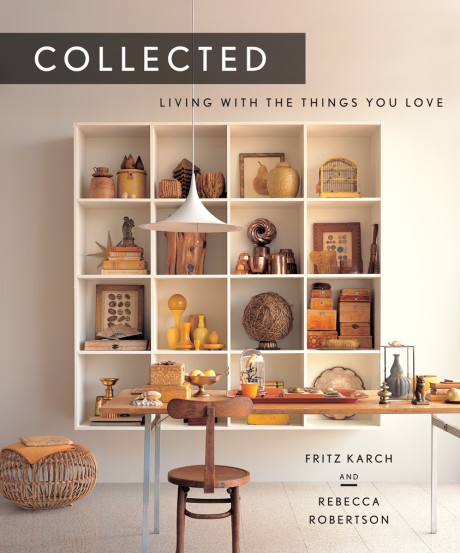 Collected Living with the Things You Love
