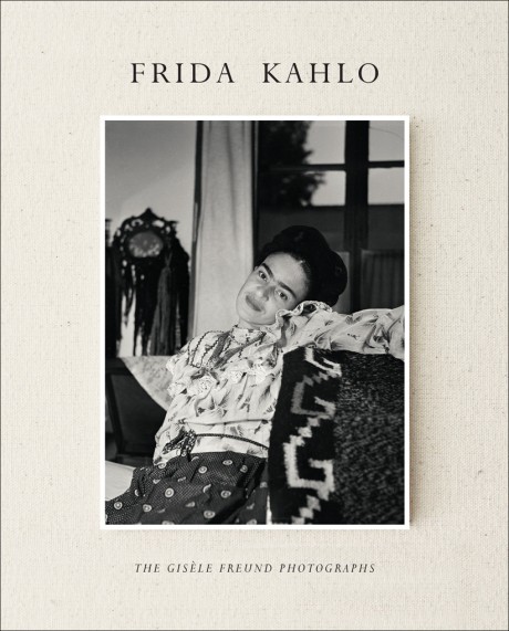 Cover image for Frida Kahlo The Gisèle Freund Photographs